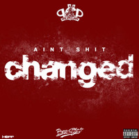 PCP - Ain't Shit Changed