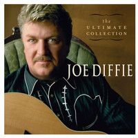 Joe Diffie - The Ultimate Collection