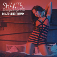 Shantel - Dziewczyno Z Mych Snów (DJ Sequence Remix)