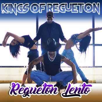Kings of Regueton - Regueton Lento