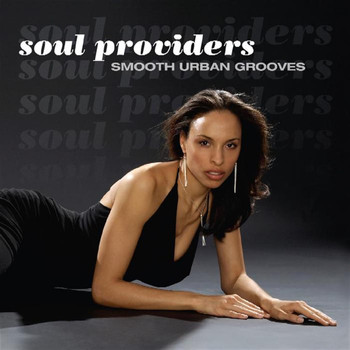Soul Providers - Smooth Urban Grooves (Explicit)