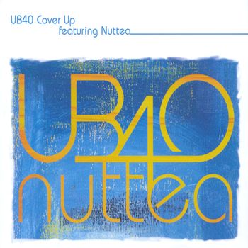 UB40, Nuttea - Cover Up