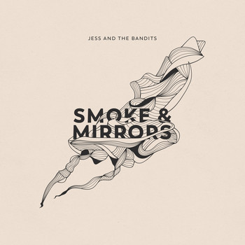 Jess and the Bandits - Smoke and Mirrors