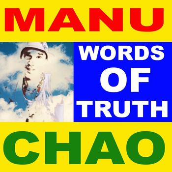 Manu Chao - Words of Truth
