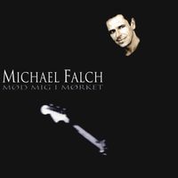 Michael Falch - Mød Mig I Mørket (Ny Udgave)