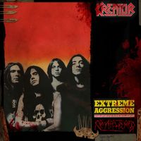 Kreator - Extreme Aggression (Expanded Edition [Explicit])