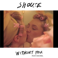 Shouse - Without You