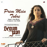 Anu Malik - Prem Mein Tohre (From "Begum Jaan") - Single