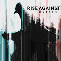 Rise Against - Wolves (Explicit)