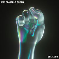 Cid - Believer (feat. CeeLo Green)