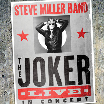 Steve Miller Band - The Joker Live In Concert (Live)