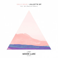 Galo Akun - Juliette EP
