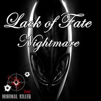 Lack Of Fate - Nightmare