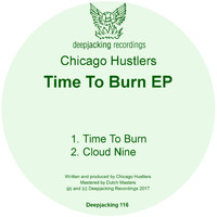 Chicago Hustlers - Time To Burn EP
