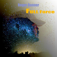 Roger Bonner - Full Force