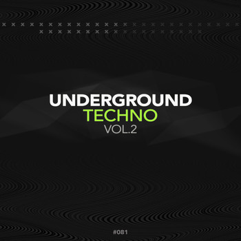 Various Artists - Underground Techno, Vol. 2