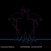 Luis Rosario - No Escape EP