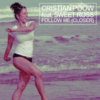 Cristian Poow - Follow Me (Closer)