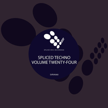 Various Artists - Spliced Techno, Vol. 24