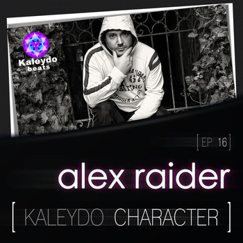 Alex Raider - Kaleydo Character: Alex Raider EP 16