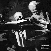 Yann Detroit - D'dtkh / Reverse Of Nothing
