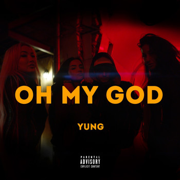 Yung - Oh My God