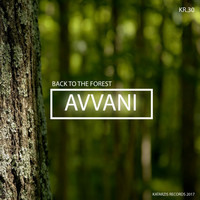 Avvani - Back to the forest