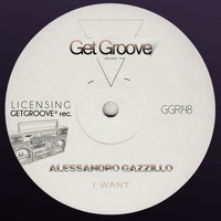 Alessandro Gazzillo - I Want