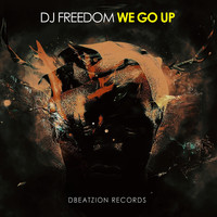 DJ Freedom - We Go Up