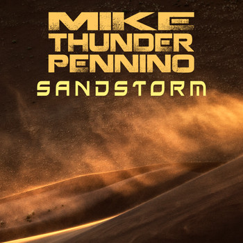 Mike "Thunder" Pennino - Sandstorm