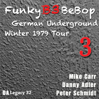 Danny Adler - The Funky B3 Bebop German Underground Tour, Vol. 3