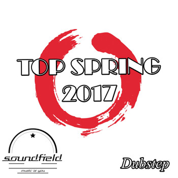 Various Artists - Dubstep Top Spring 2017