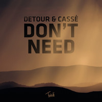 Detour - Don't Need