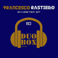 Francesco Rastiello - Gangster EP