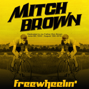Mitch Brown - Freewheelin'