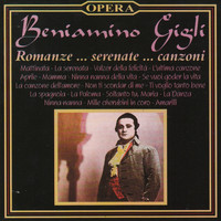 Beniamino Gigli - Romanze…serenate…canzoni