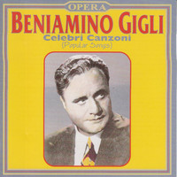 Beniamino Gigli - Celebri canzoni