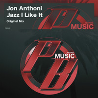 Jon Anthoni - Jazz I Like It