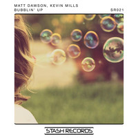 Matt Dawson, Kevin Mills - Bubblin Up