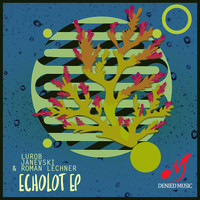 Lurob - Echolot EP