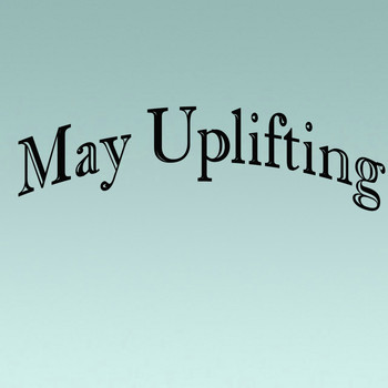 Various Artists - May Uplifting