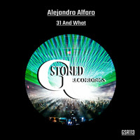 Alejandro Alfaro - 31 & What
