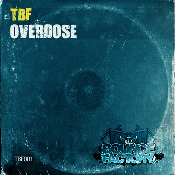 TBF - Overdose