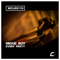 Migue Boy - Every Party