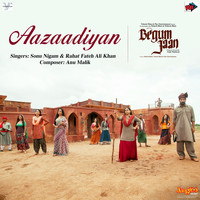 Anu Malik - Aazaadiyan (From "Begum Jaan") - Single