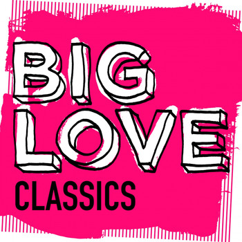 Various Artists - Big Love Classics