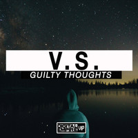 V.S. - Guilty Thoughts