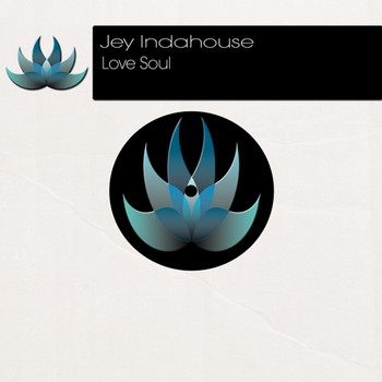 Jey Indahouse - Love Soul