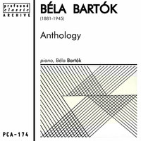 Béla Bartók - Béla Bartók Anthology