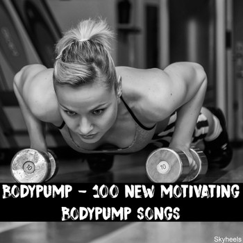 Various Artists - Bodypump - 100 New Motivating Bodypump Songs (Explicit)